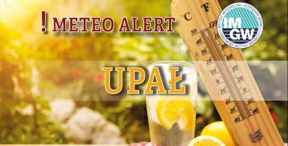 Grafika – na stole stoi szklanka wody z cytryną. Obok termometr, który pokazuje wysoką temperaturę. Nad nimi białą czcionką znajduje się napis: Meteo alert! Upał. 