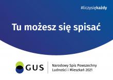 Grafika wektorowa. W niebieski półokrąg wpisany tekst: Tu możesz się spisać. W górnym prawym rogu tekst: #liczysiękażdy. Poniżej jest logotyp spisu: dwa nachodzące na siebie pionowo koła, GUS, pionowa kreska, Narodowy Spis Powszechny Ludności i Mieszkań 2021.